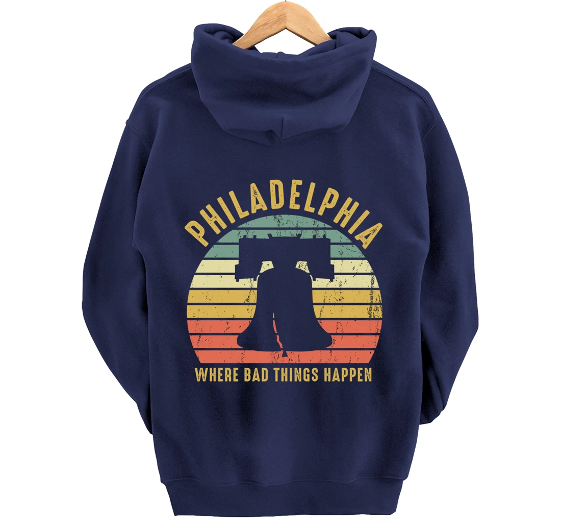 Bad Things Happen In Philadelphia Funny Trump Vintage Gift Pullover Hoodie