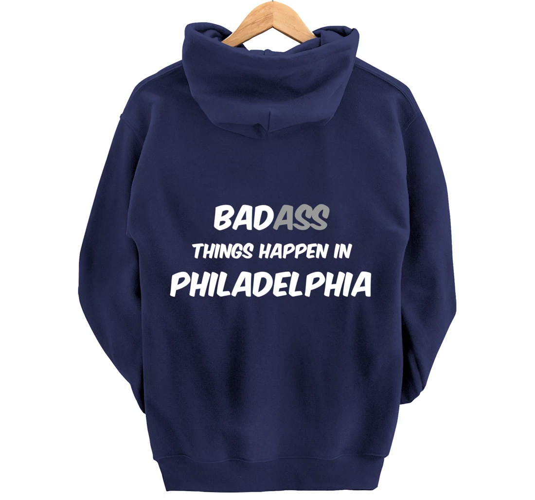 Badass / Bad Things Happen in Philadelphia, Anti Trump Pullover Hoodie