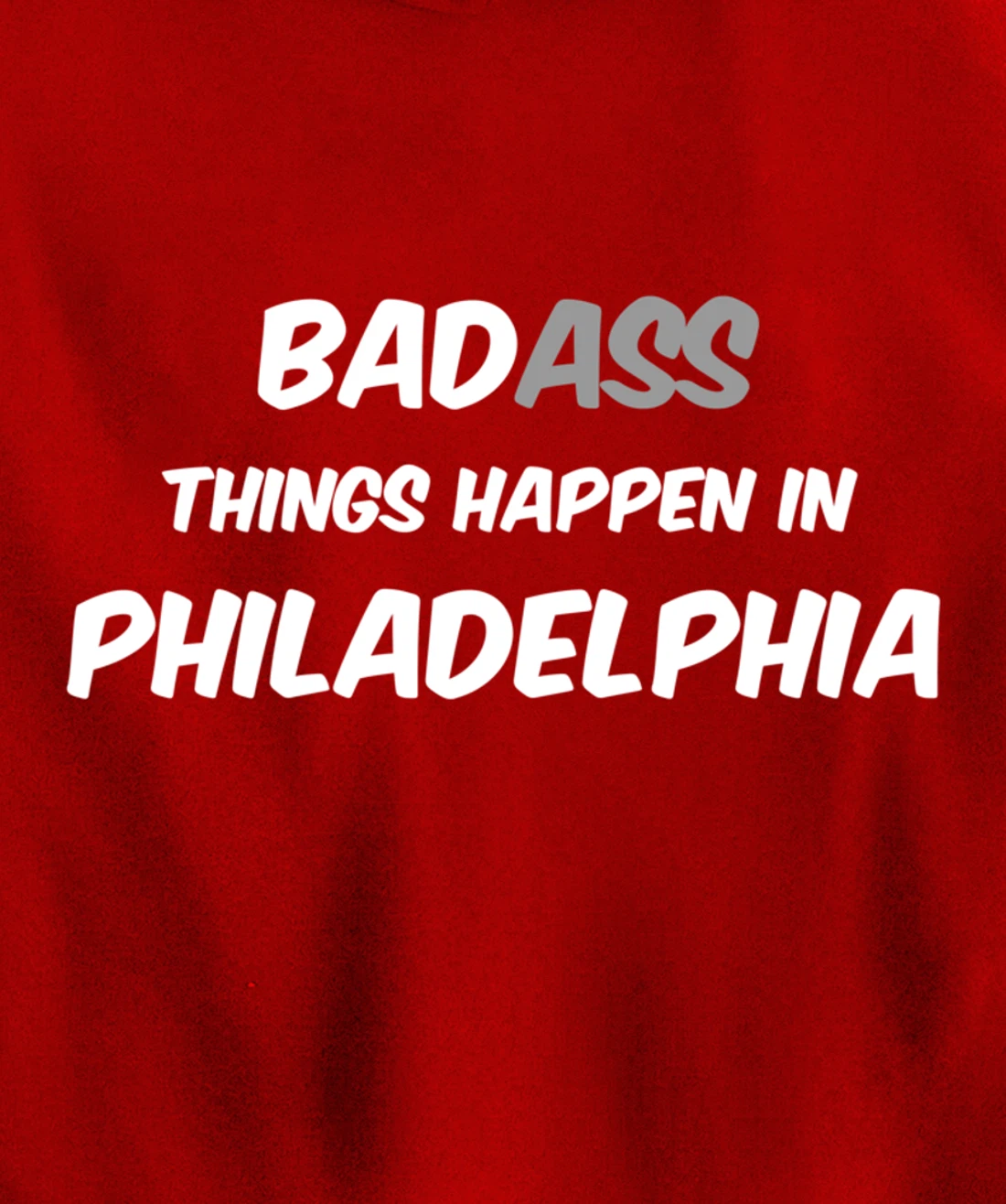 Badass / Bad Things Happen in Philadelphia, Anti Trump Pullover Hoodie