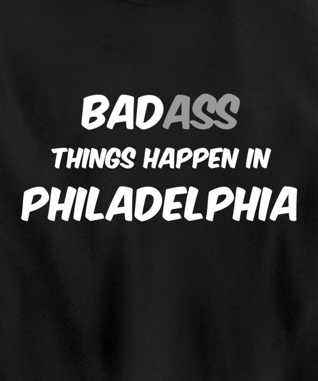 Badass / Bad Things Happen in Philadelphia, Anti Trump Pullover Hoodie