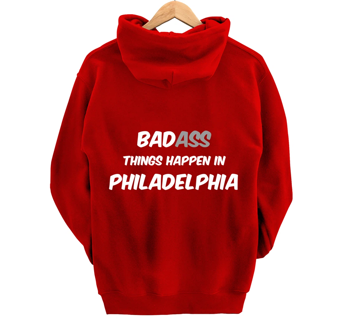 Badass / Bad Things Happen in Philadelphia, Anti Trump Pullover Hoodie