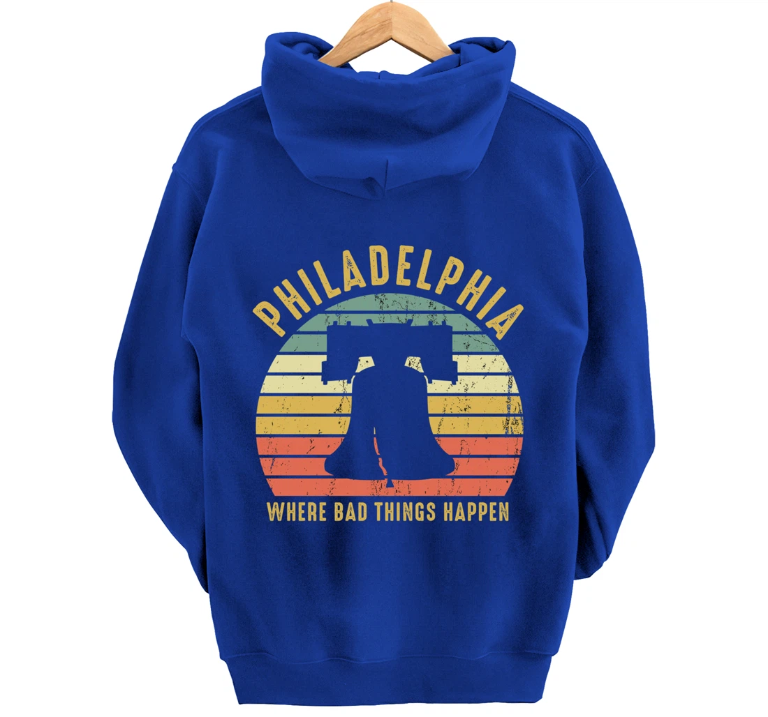 Bad Things Happen In Philadelphia Funny Trump Vintage Gift Pullover Hoodie