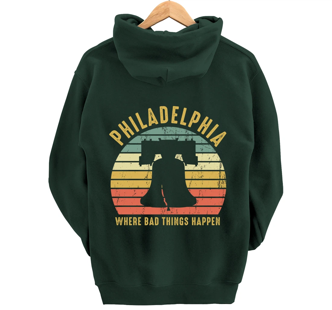 Bad Things Happen In Philadelphia Funny Trump Vintage Gift Pullover Hoodie