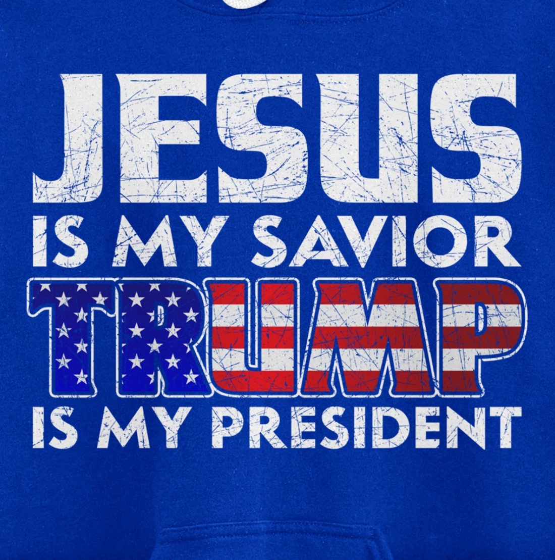 Jesus Is My Savior Trump Is My President Jesus Pullover Hoodie