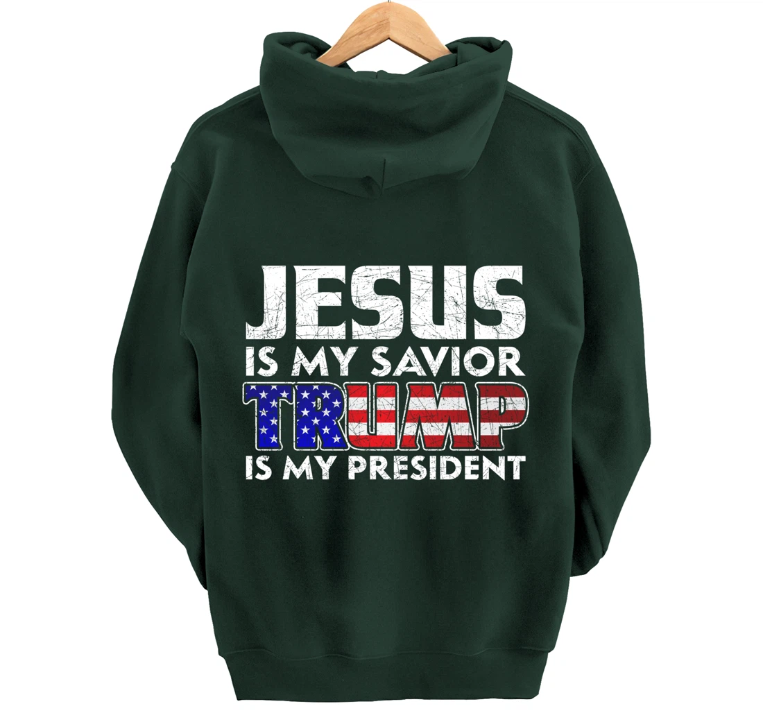 Jesus Is My Savior Trump Is My President Jesus Pullover Hoodie