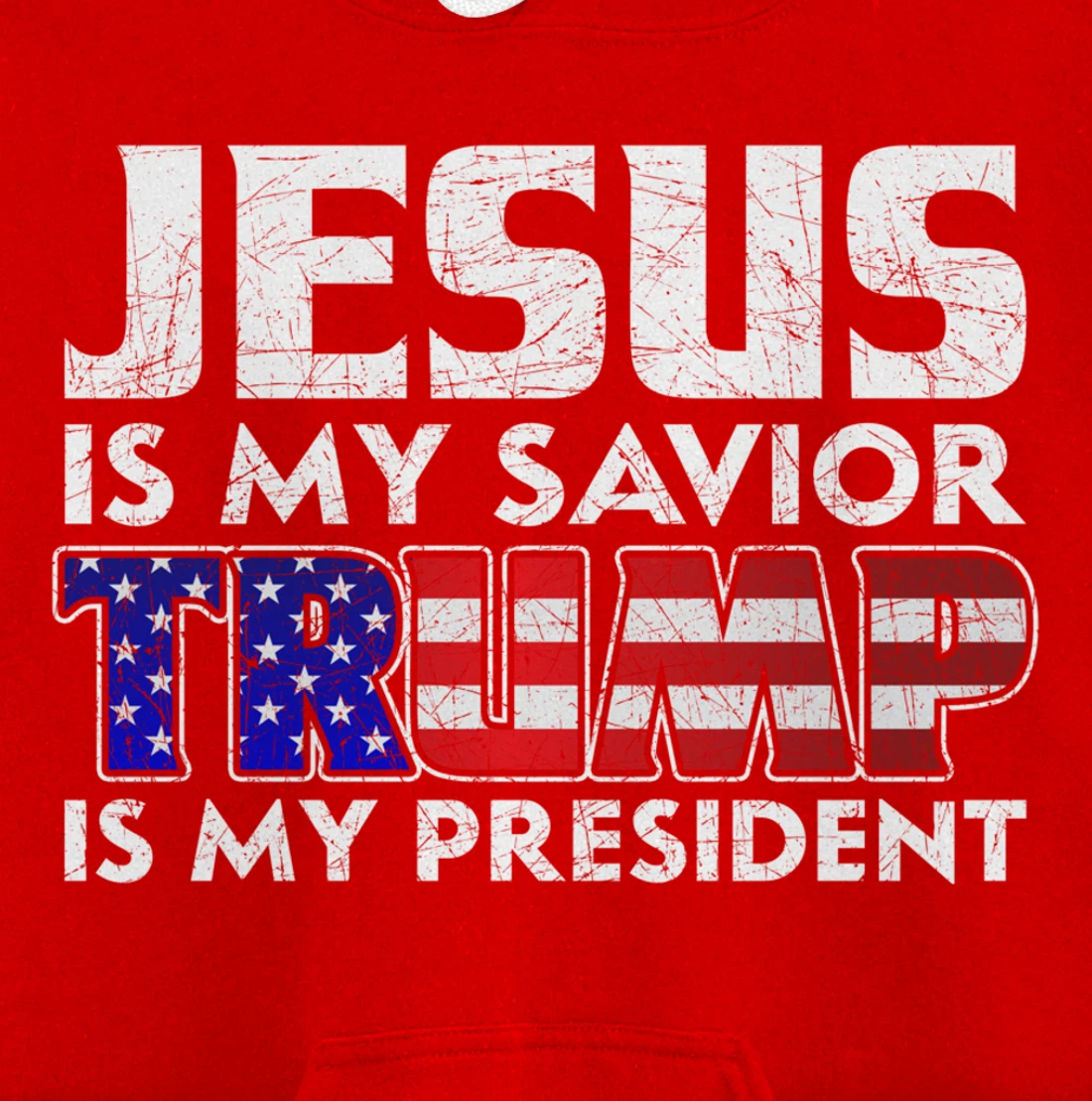 Jesus Is My Savior Trump Is My President Jesus Pullover Hoodie