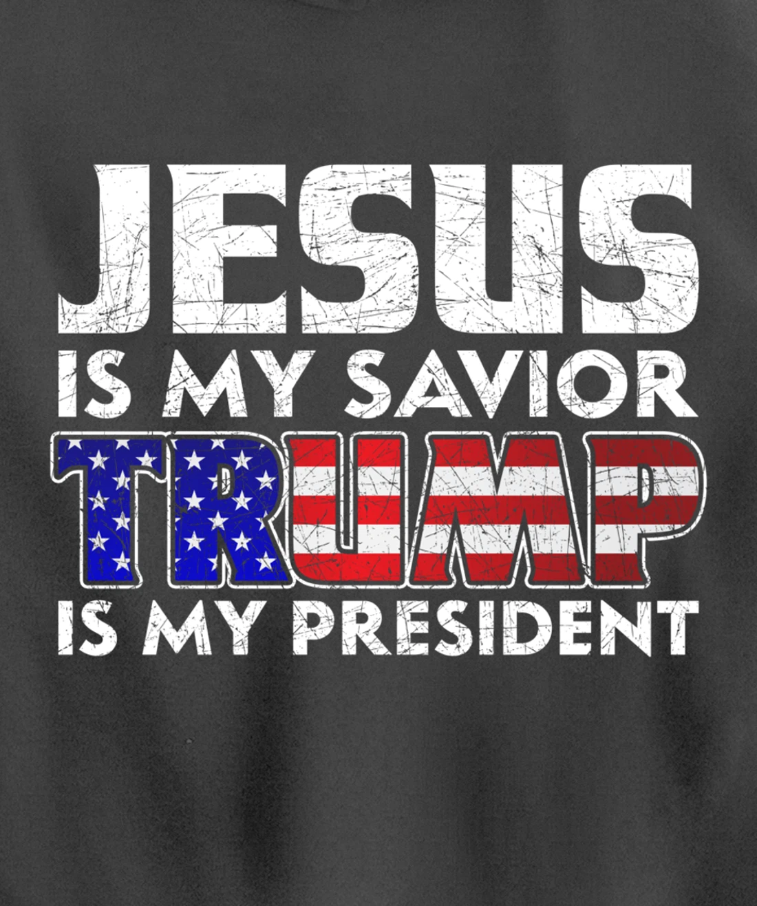 Jesus Is My Savior Trump Is My President Jesus Pullover Hoodie