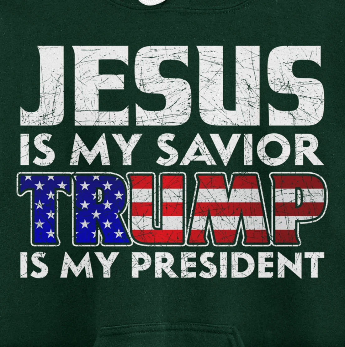 Jesus Is My Savior Trump Is My President Jesus Pullover Hoodie