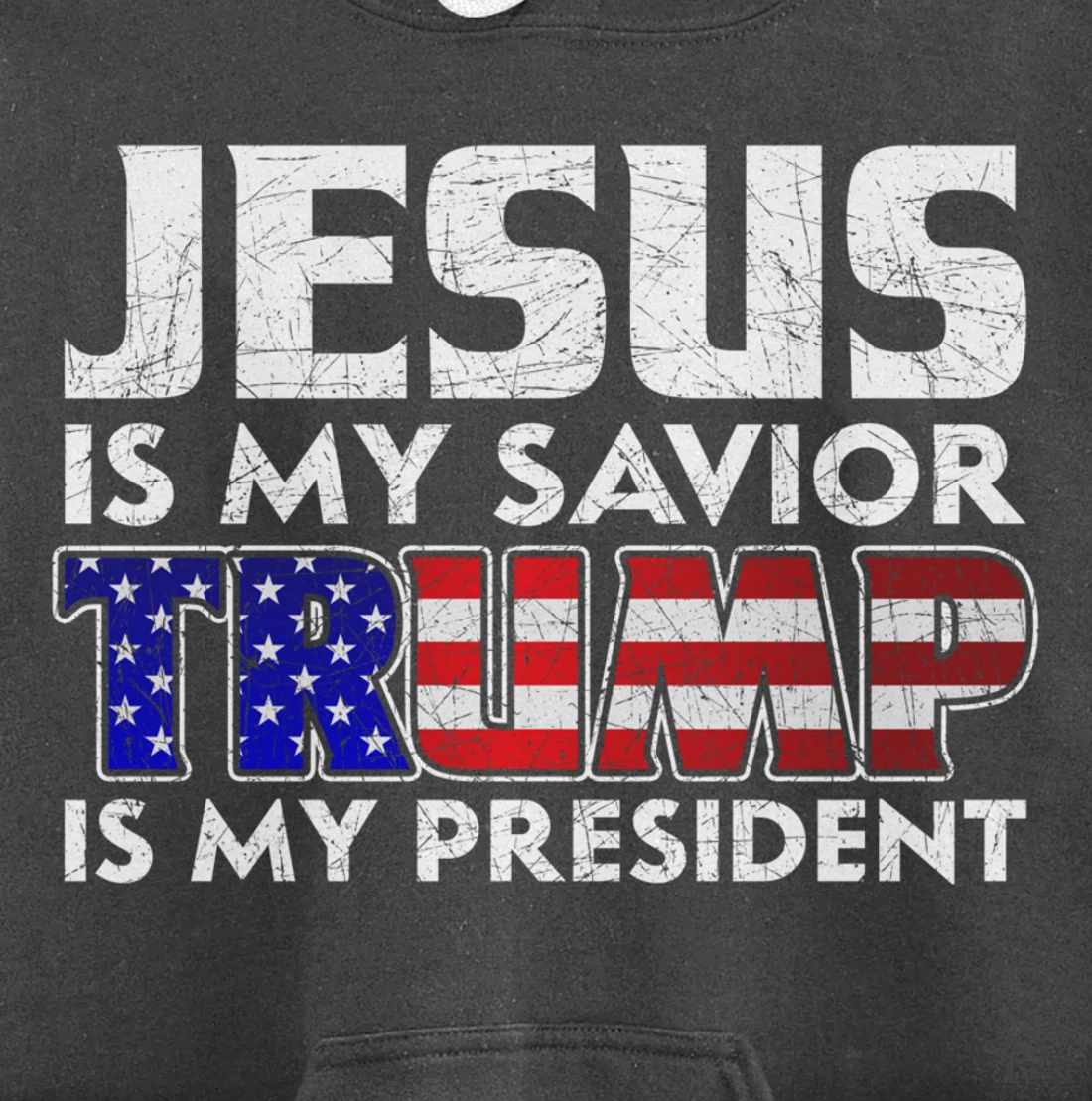 Jesus Is My Savior Trump Is My President Jesus Pullover Hoodie