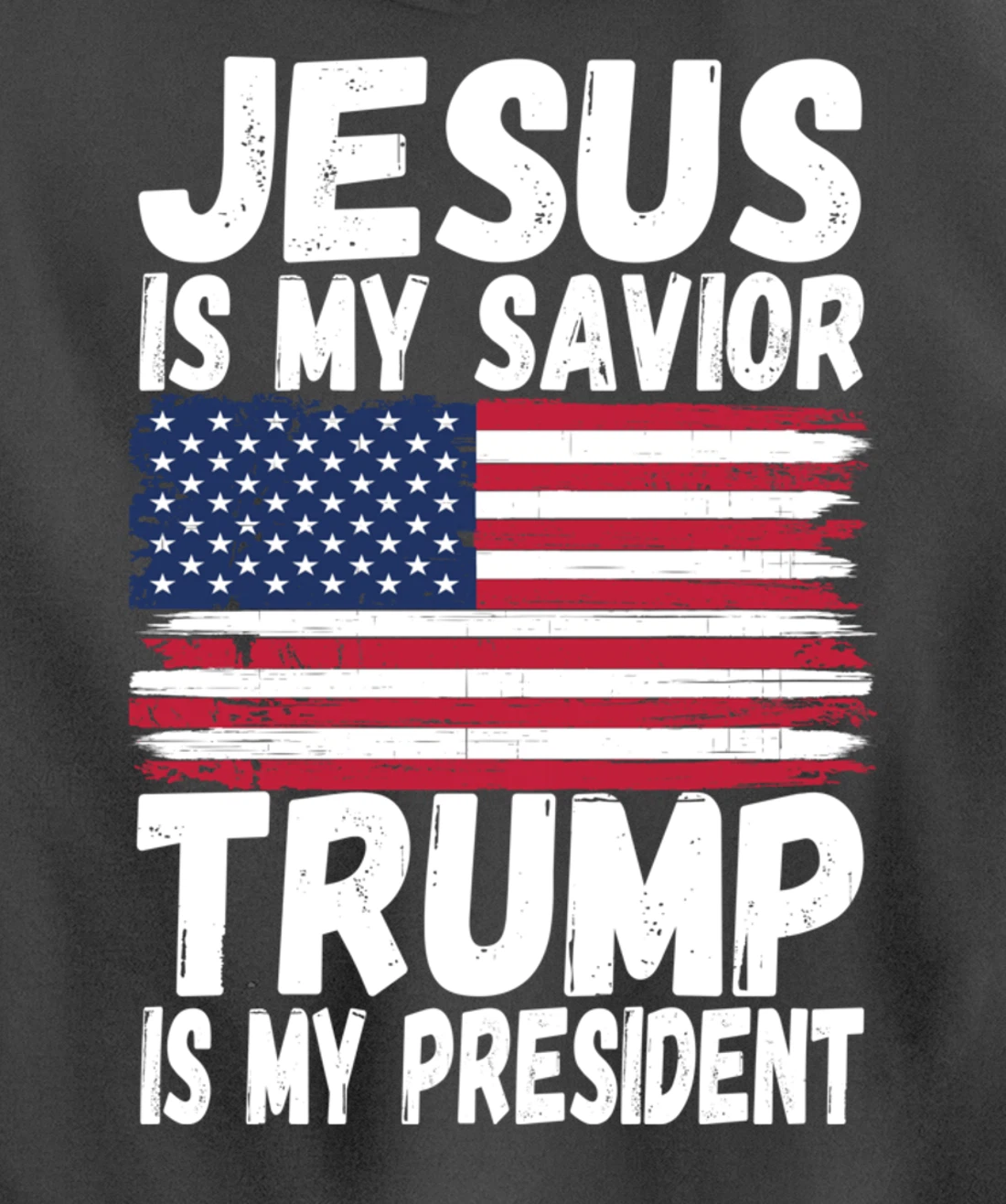 Jesus Is My Savior Trump Is My President | Republican Gift Pullover Hoodie