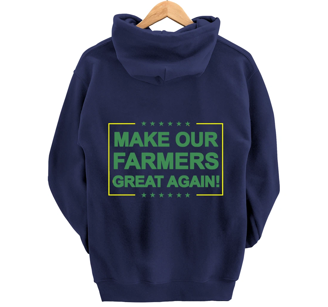 Make Our Farmers Great Again Shirt Pro Trump Farming Pullover Hoodie