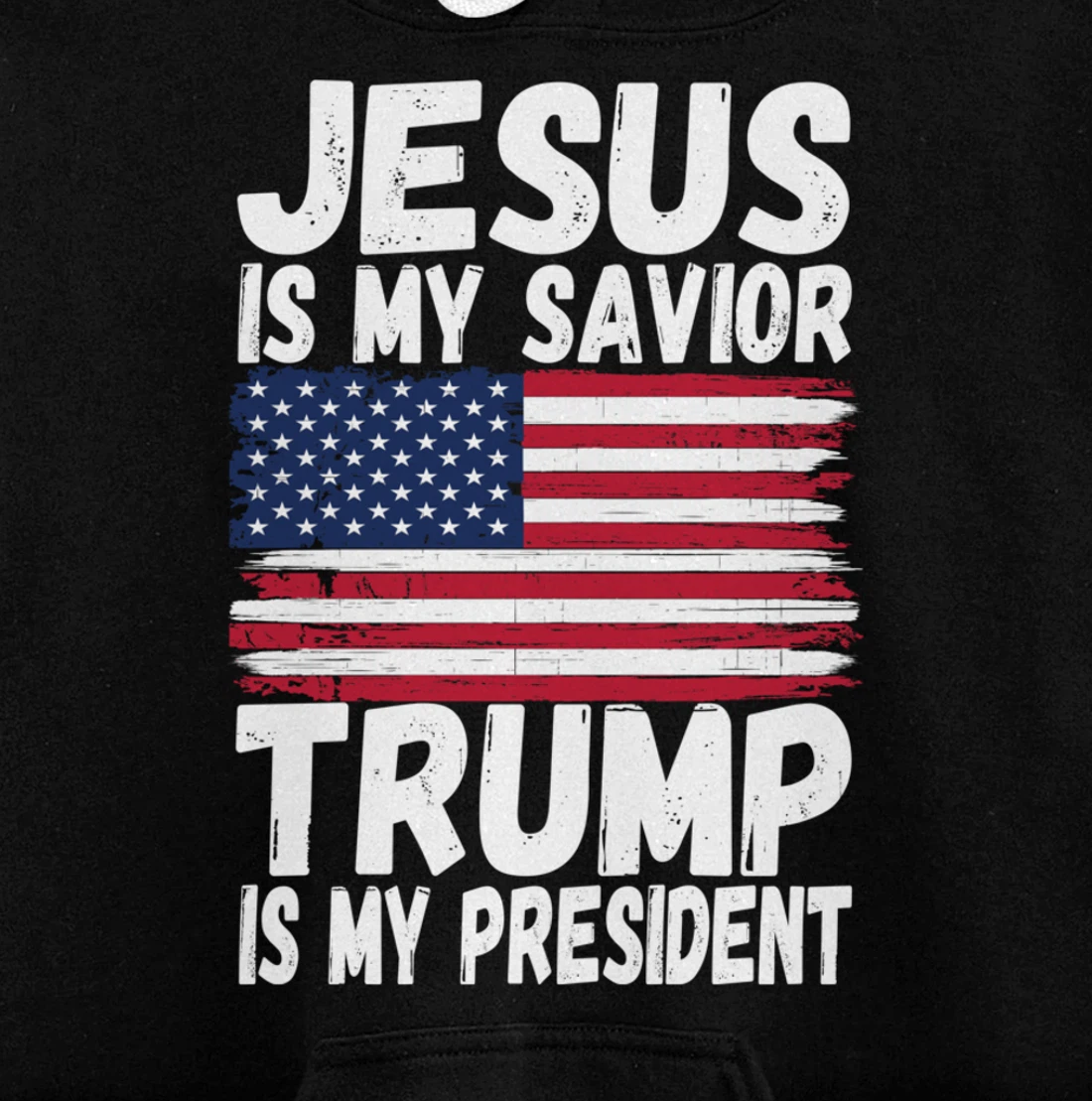Jesus Is My Savior Trump Is My President | Republican Gift Pullover Hoodie