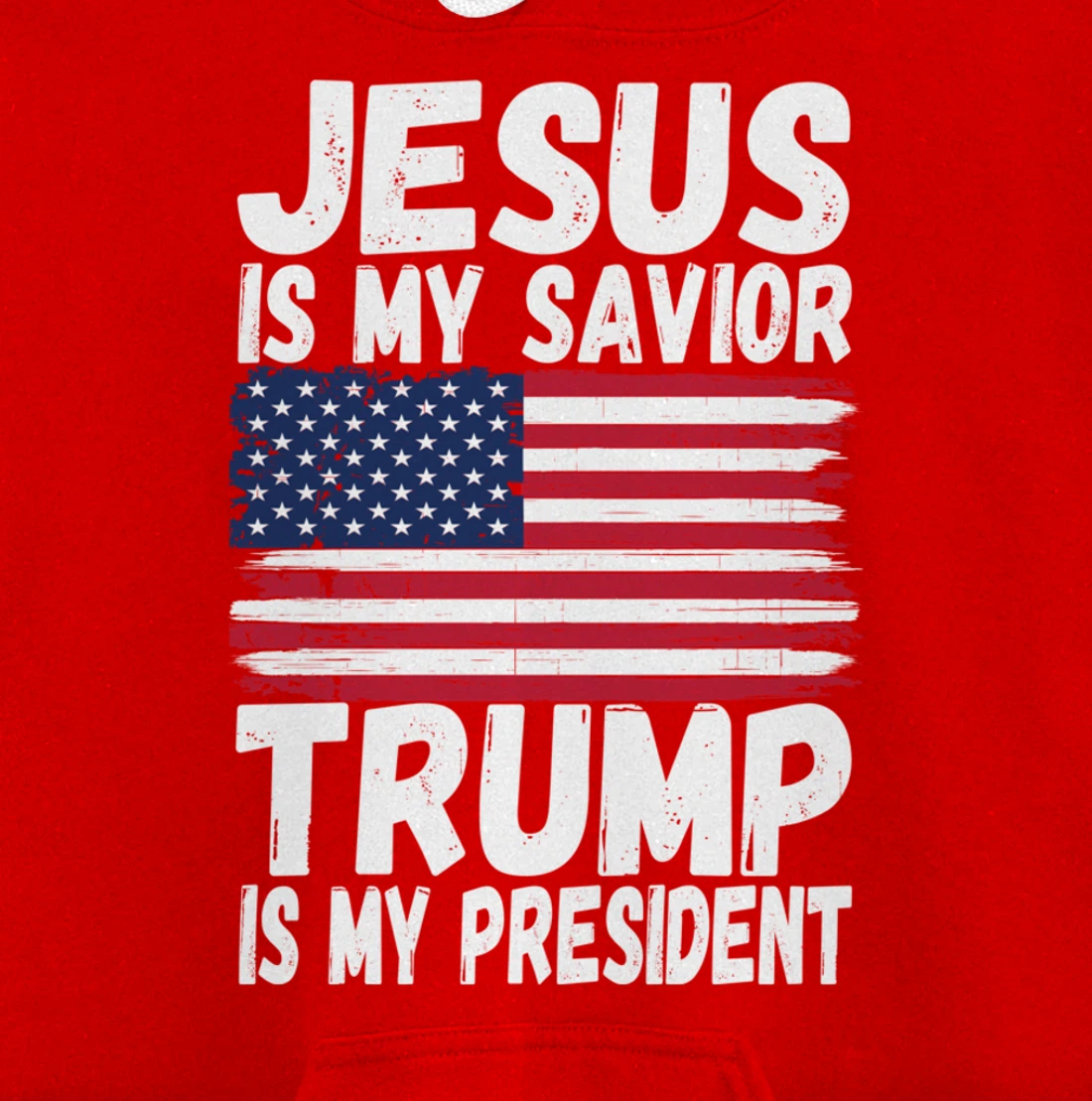 Jesus Is My Savior Trump Is My President | Republican Gift Pullover Hoodie