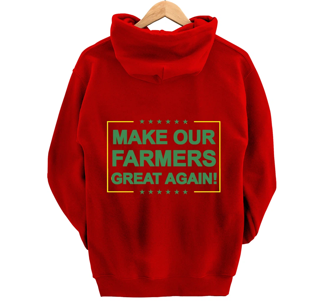 Make Our Farmers Great Again Shirt Pro Trump Farming Pullover Hoodie