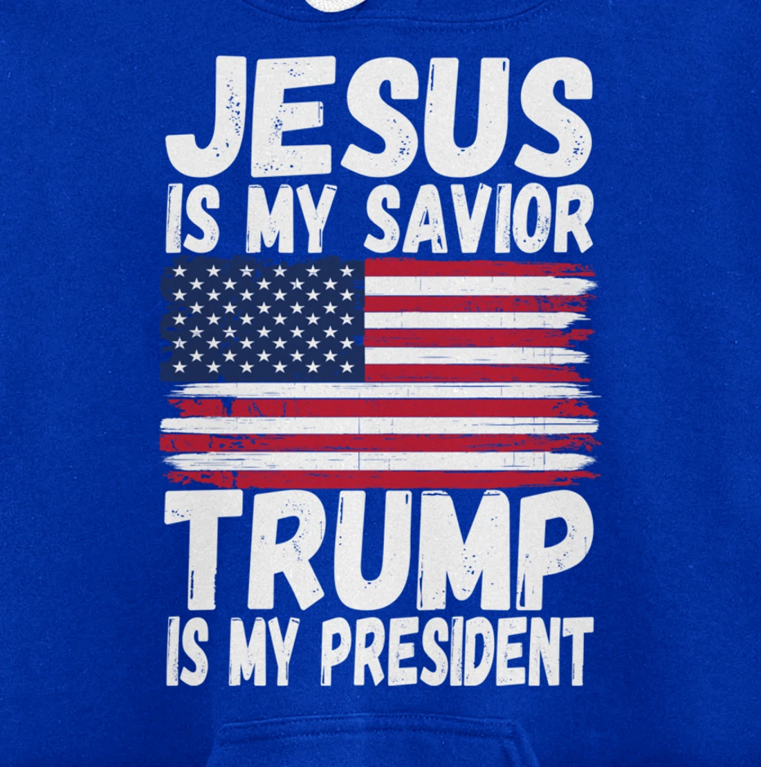 Jesus Is My Savior Trump Is My President | Republican Gift Pullover Hoodie