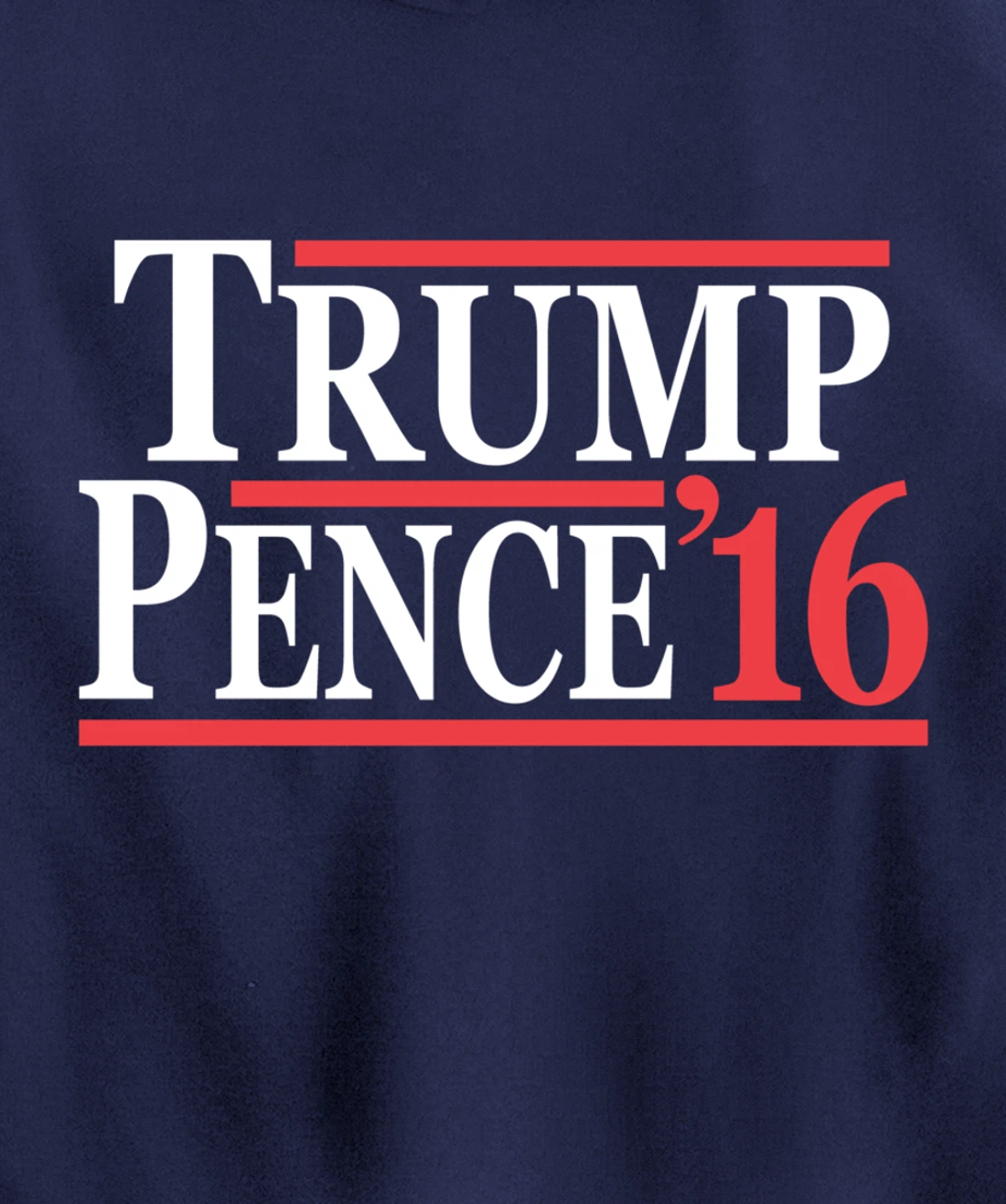 Donald Trump Mike Pence 2016 Pullover Hoodie