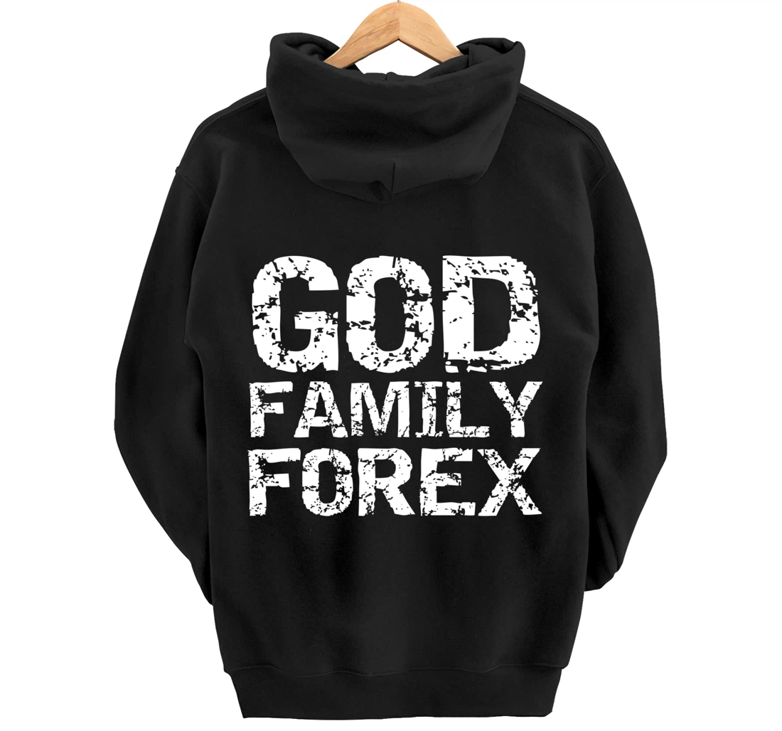 Christian Trader Currency Trading Quote God Family Forex Pullover Hoodie