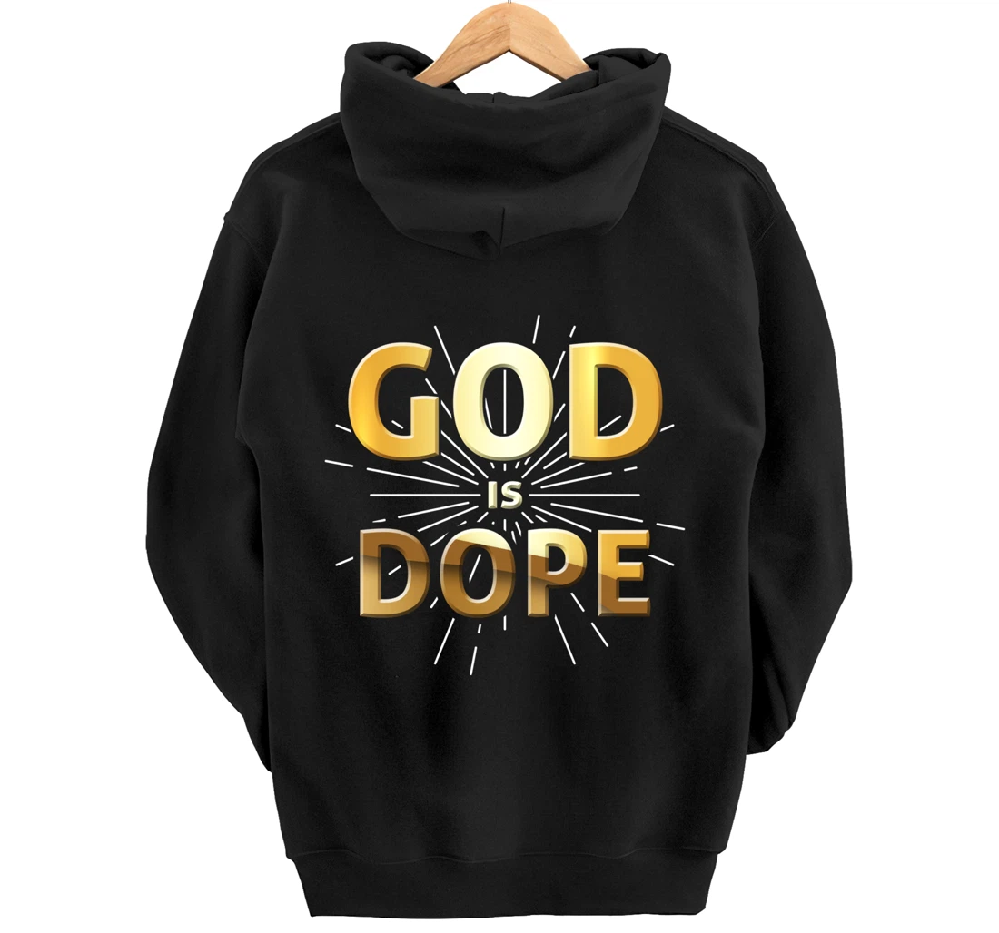 God Is Dope Christianity design, Christian design, Faith gif Pullover Hoodie