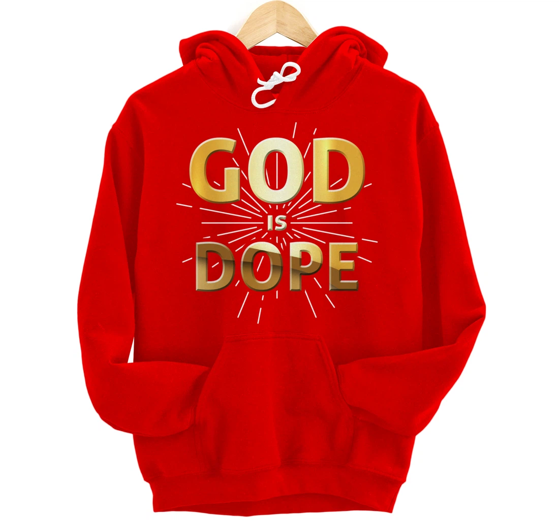 God Is Dope Christianity design, Christian design, Faith gif Pullover Hoodie