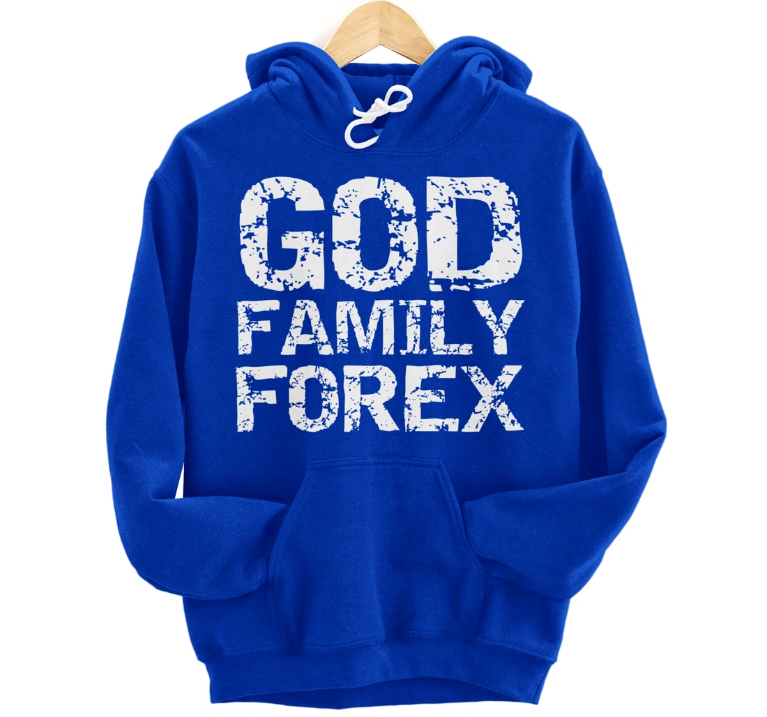 Christian Trader Currency Trading Quote God Family Forex Pullover Hoodie
