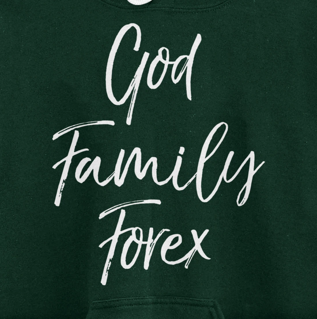 Christian Forex Gift Currency Trading Quote God Family Forex Pullover Hoodie