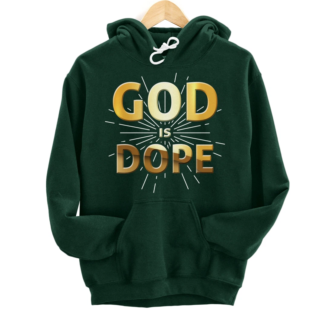 God Is Dope Christianity design, Christian design, Faith gif Pullover Hoodie