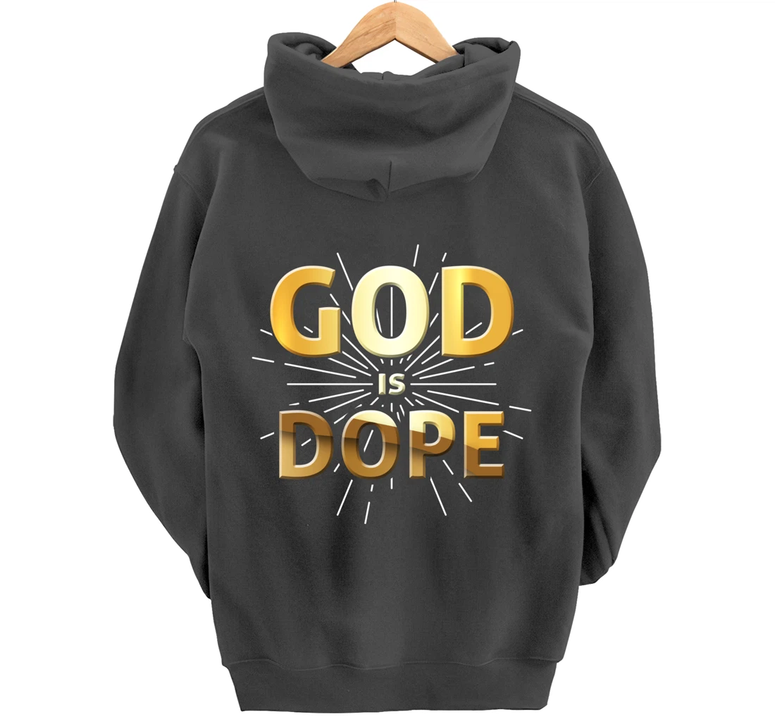 God Is Dope Christianity design, Christian design, Faith gif Pullover Hoodie