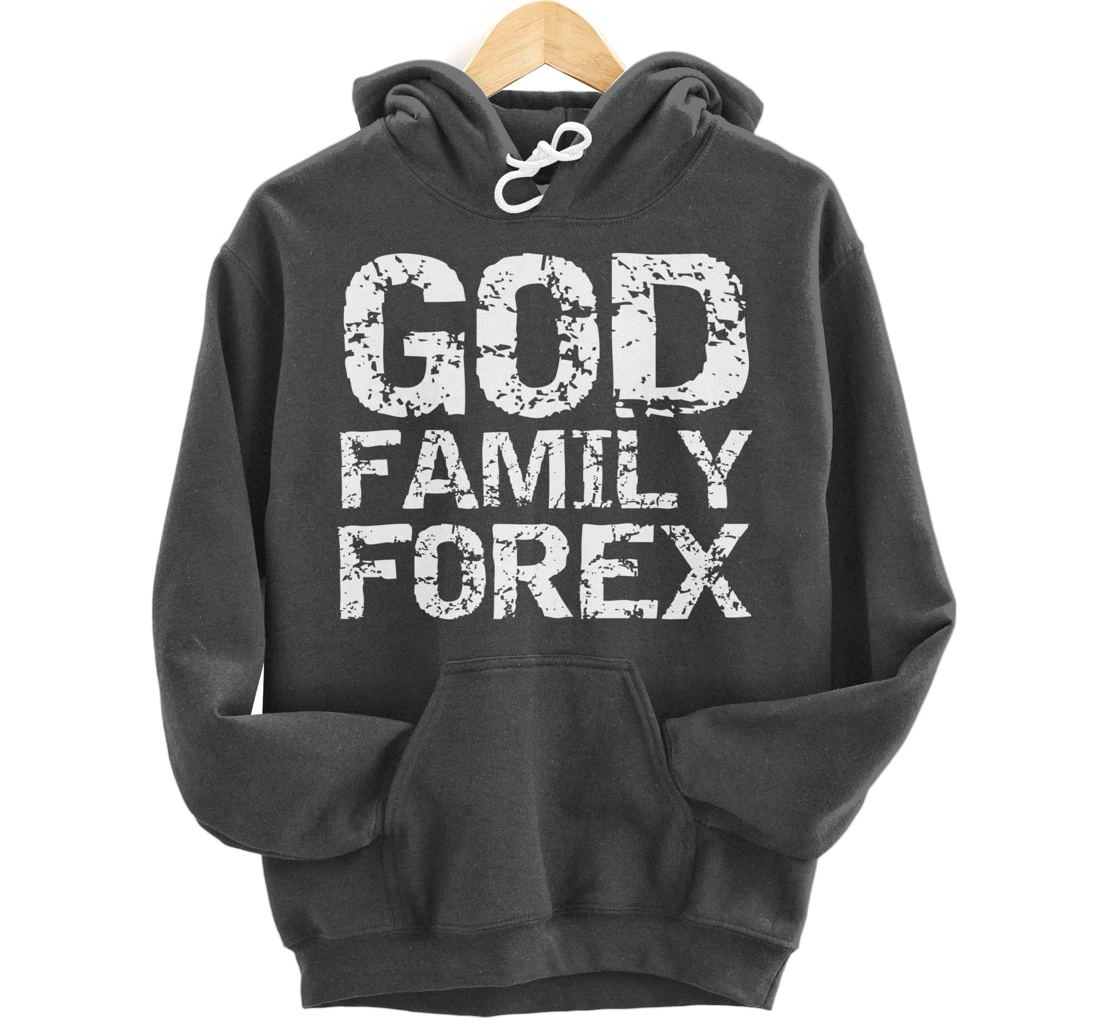 Christian Trader Currency Trading Quote God Family Forex Pullover Hoodie