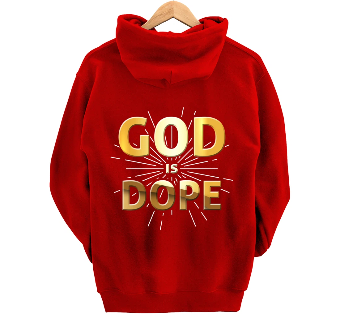 God Is Dope Christianity design, Christian design, Faith gif Pullover Hoodie