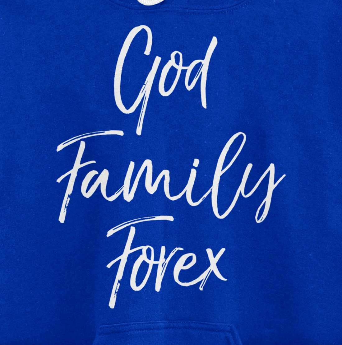 Christian Forex Gift Currency Trading Quote God Family Forex Pullover Hoodie