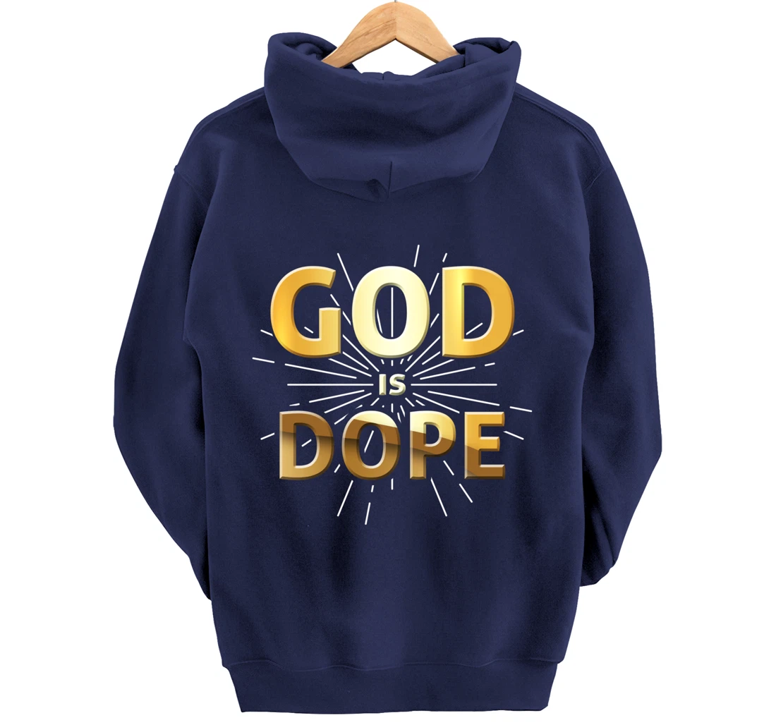 God Is Dope Christianity design, Christian design, Faith gif Pullover Hoodie