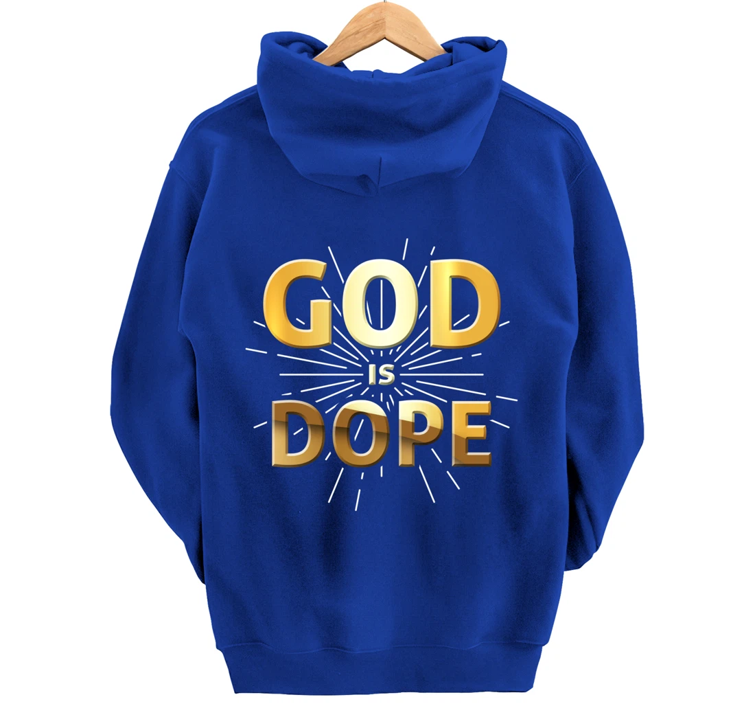 God Is Dope Christianity design, Christian design, Faith gif Pullover Hoodie