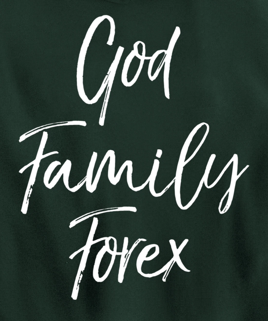 Christian Forex Gift Currency Trading Quote God Family Forex Pullover Hoodie