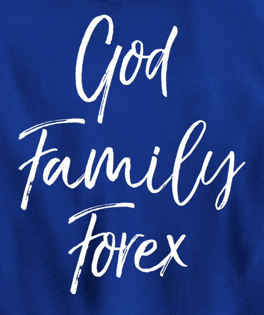 Christian Forex Gift Currency Trading Quote God Family Forex Pullover Hoodie
