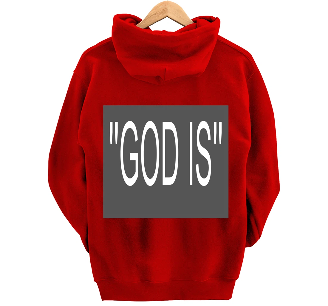 "GOD IS' Pullover Hoodie