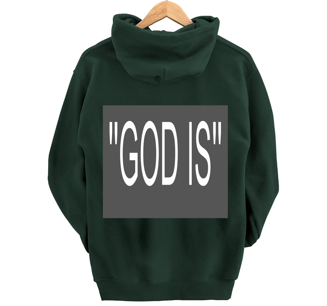 "GOD IS' Pullover Hoodie