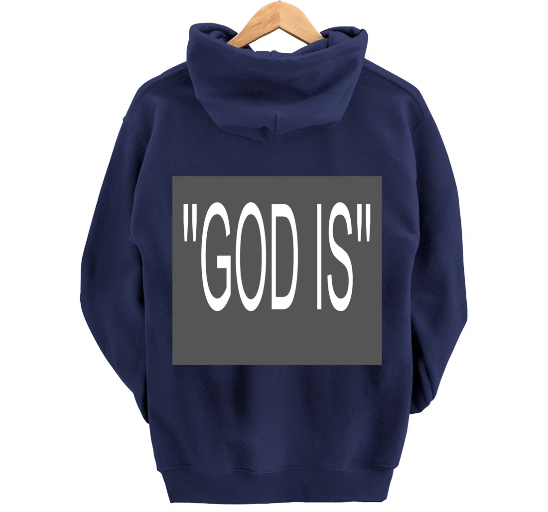 "GOD IS' Pullover Hoodie