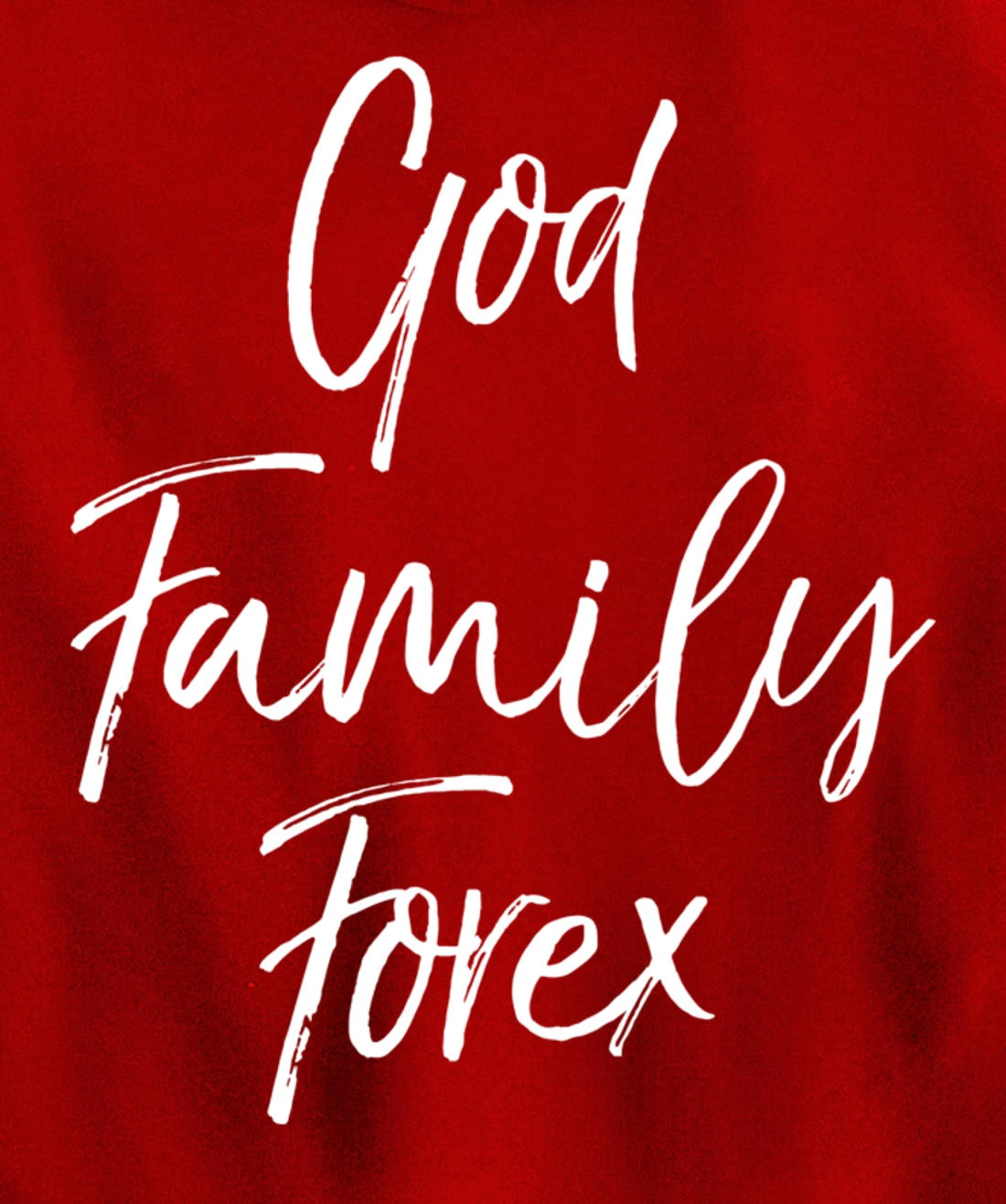 Christian Forex Gift Currency Trading Quote God Family Forex Pullover Hoodie