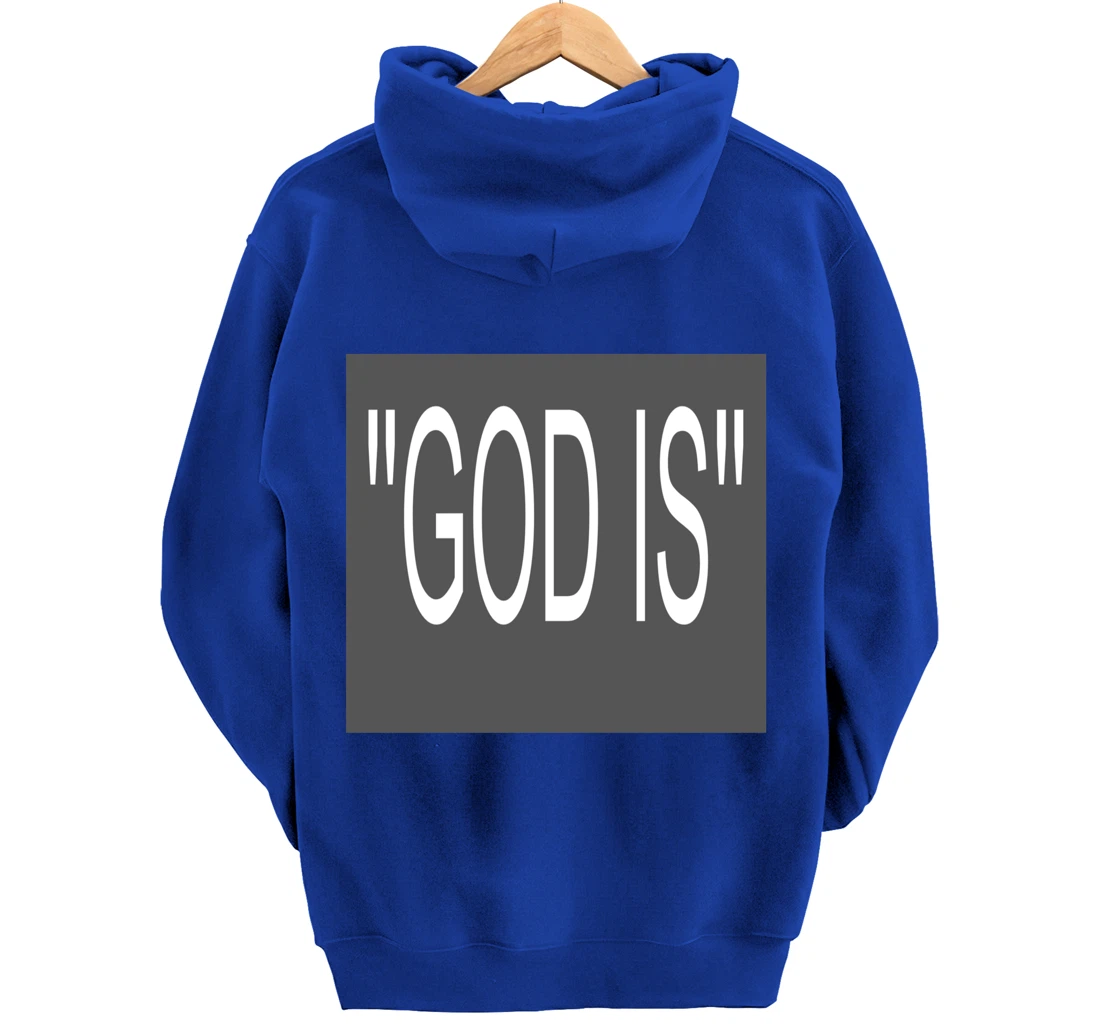 "GOD IS' Pullover Hoodie