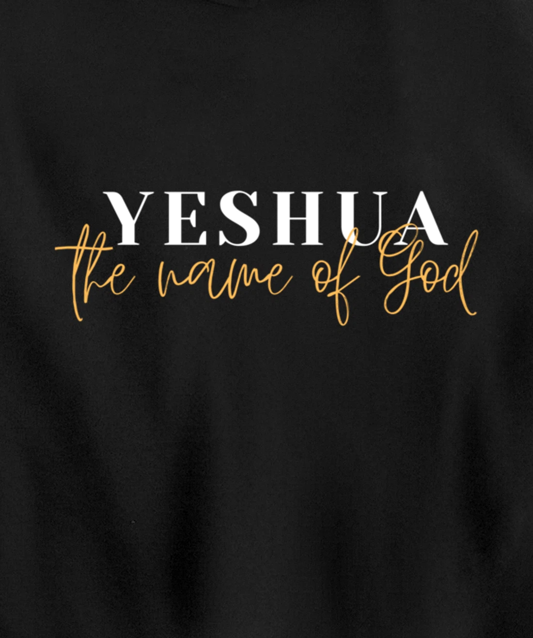 YESHUA - the name of God Pullover Hoodie