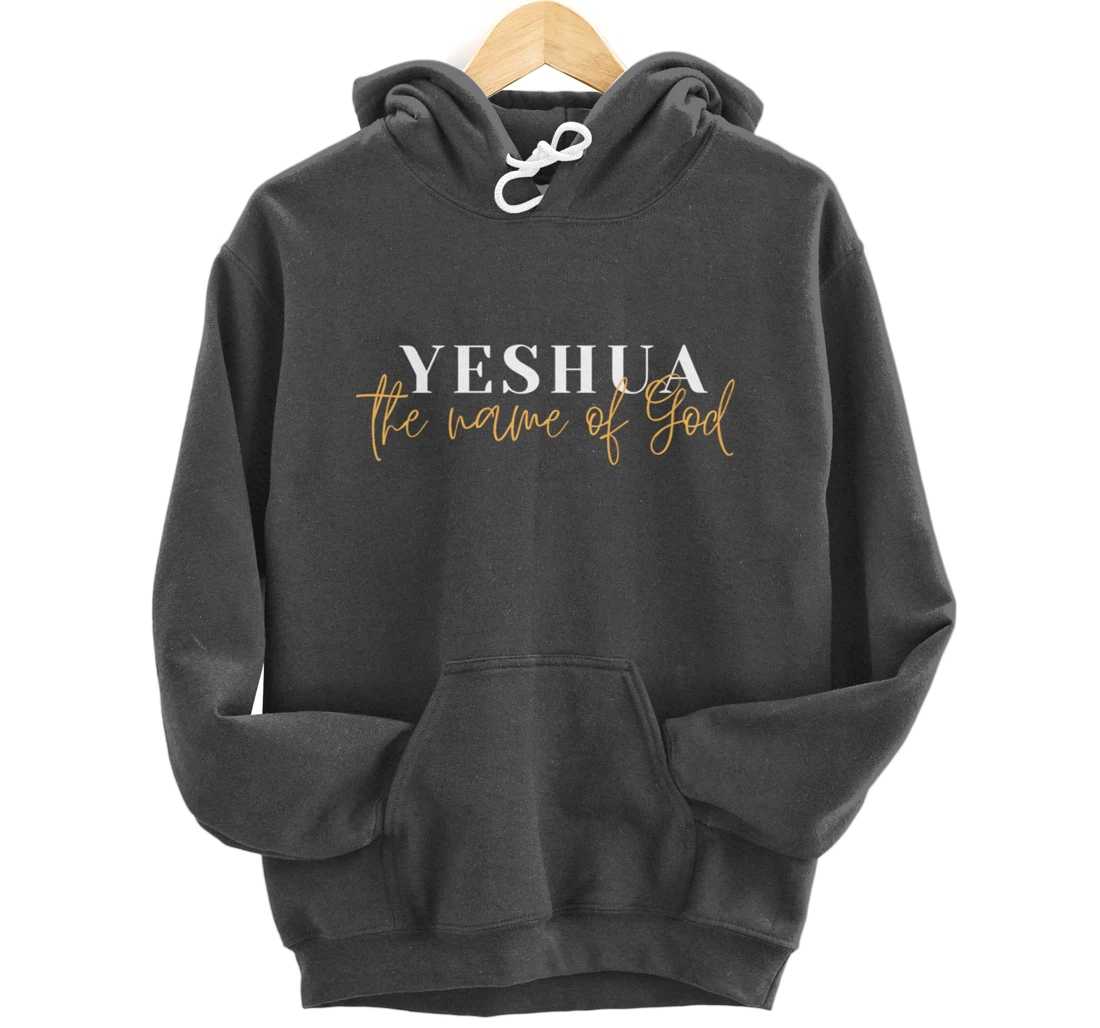 YESHUA - the name of God Pullover Hoodie