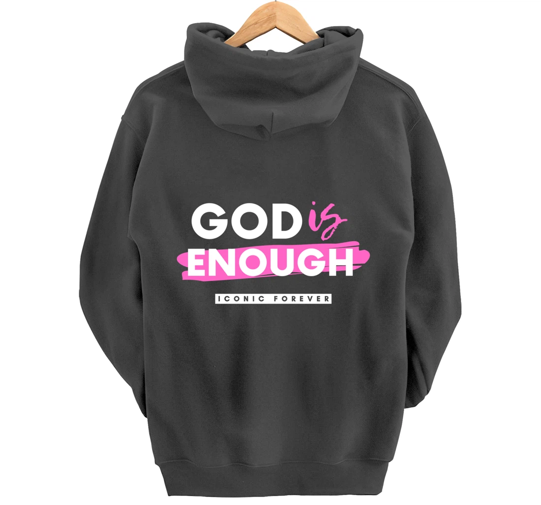 God Is Enough, Christian, Gospel, Jesus Pullover Hoodie
