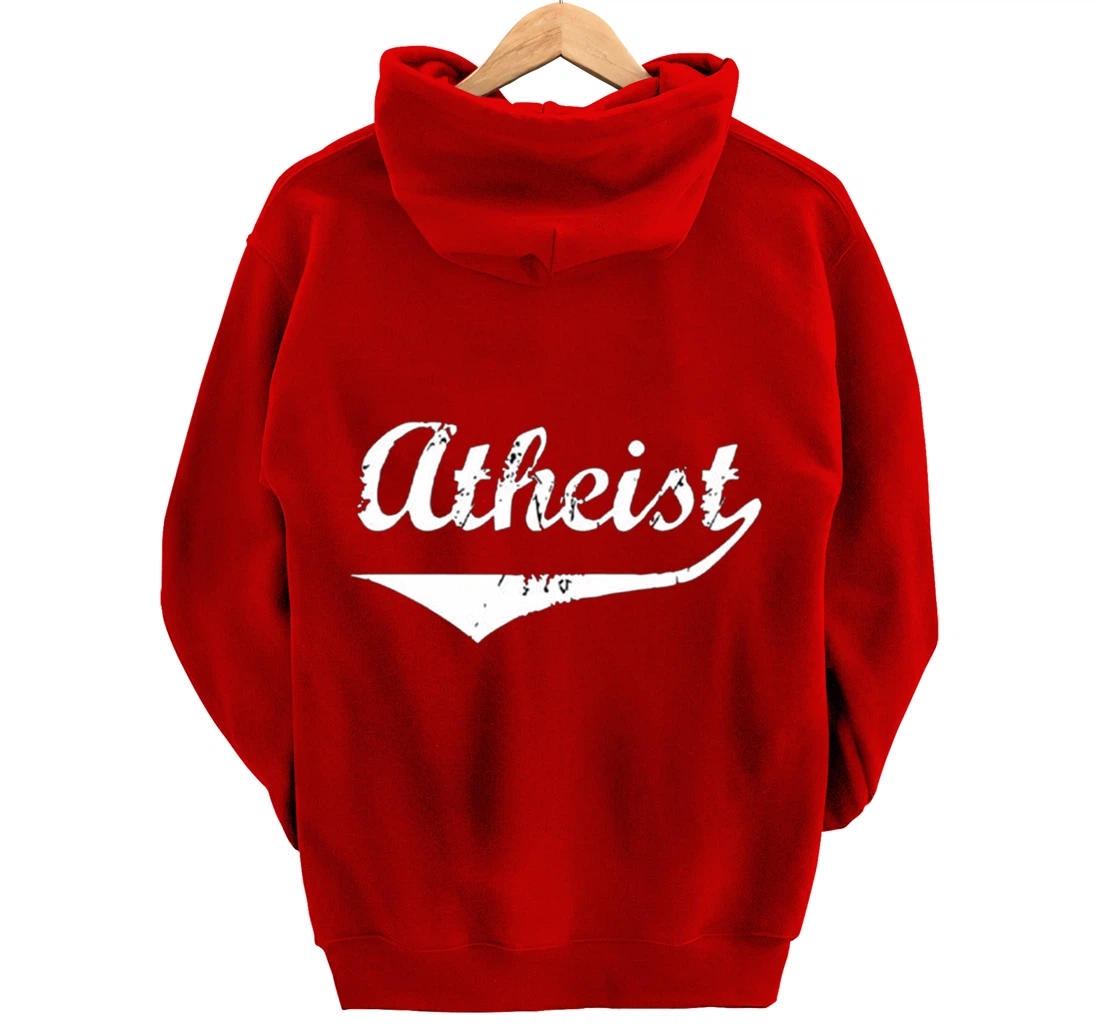 Atheist Funny Atheist Humor Atheism Quote Anti God Religion Pullover Hoodie