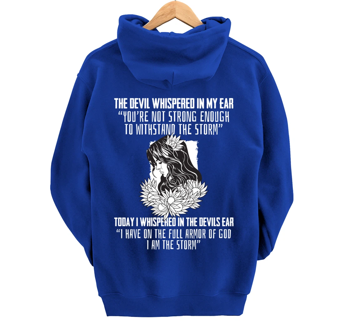 Religious Saying I Am The Storm Armor Of God Christian Pullover Hoodie