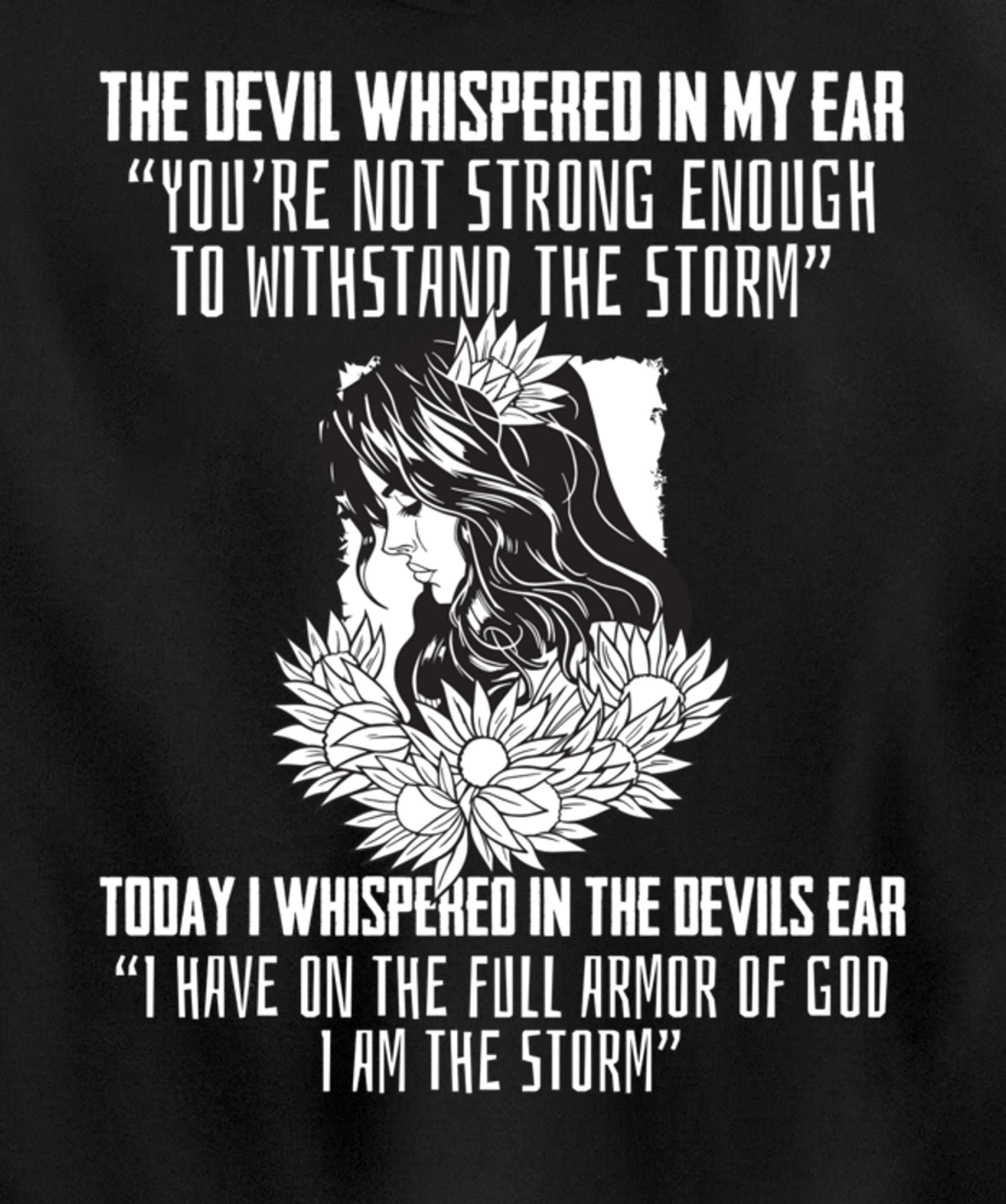 Religious Saying I Am The Storm Armor Of God Christian Pullover Hoodie