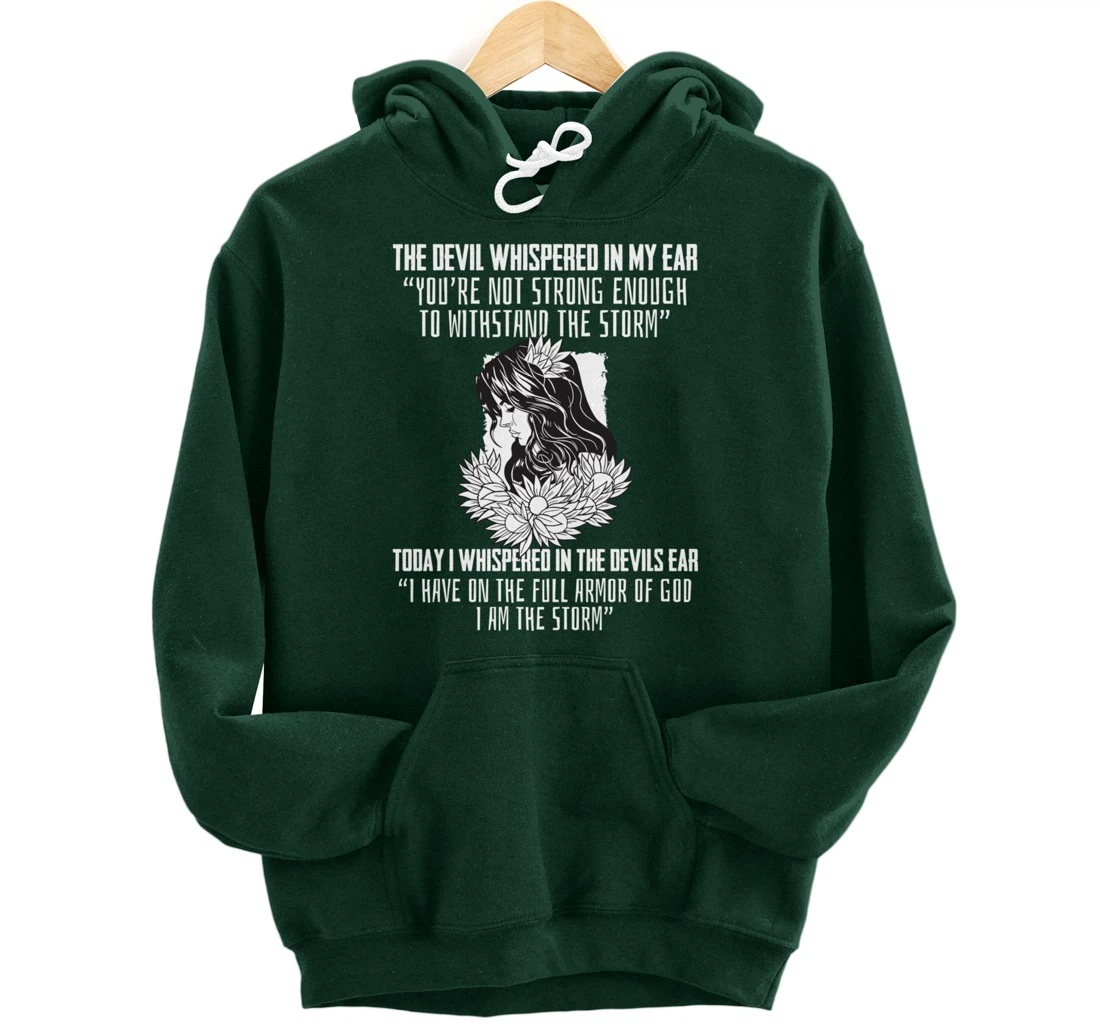Religious Saying I Am The Storm Armor Of God Christian Pullover Hoodie