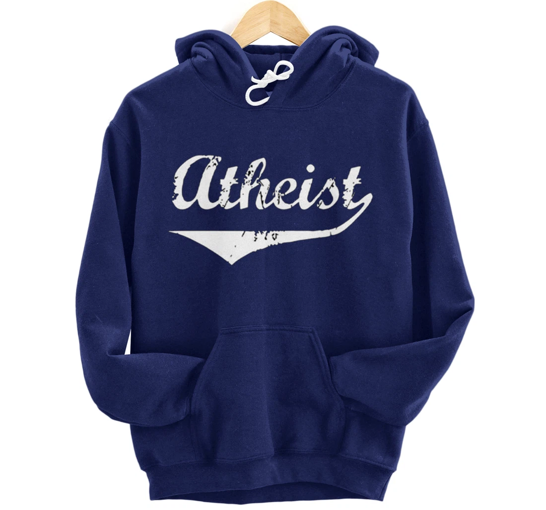 Atheist Funny Atheist Humor Atheism Quote Anti God Religion Pullover Hoodie