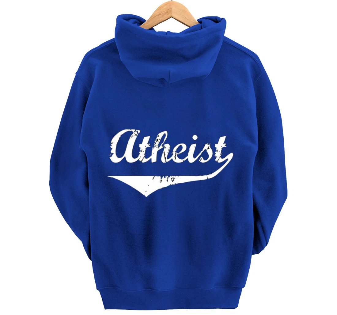 Atheist Funny Atheist Humor Atheism Quote Anti God Religion Pullover Hoodie