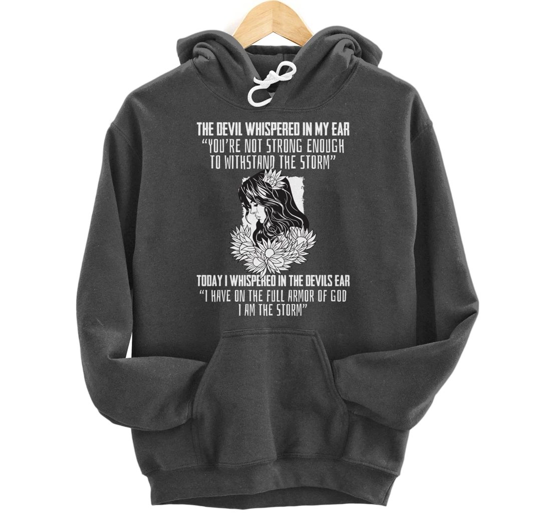 Religious Saying I Am The Storm Armor Of God Christian Pullover Hoodie