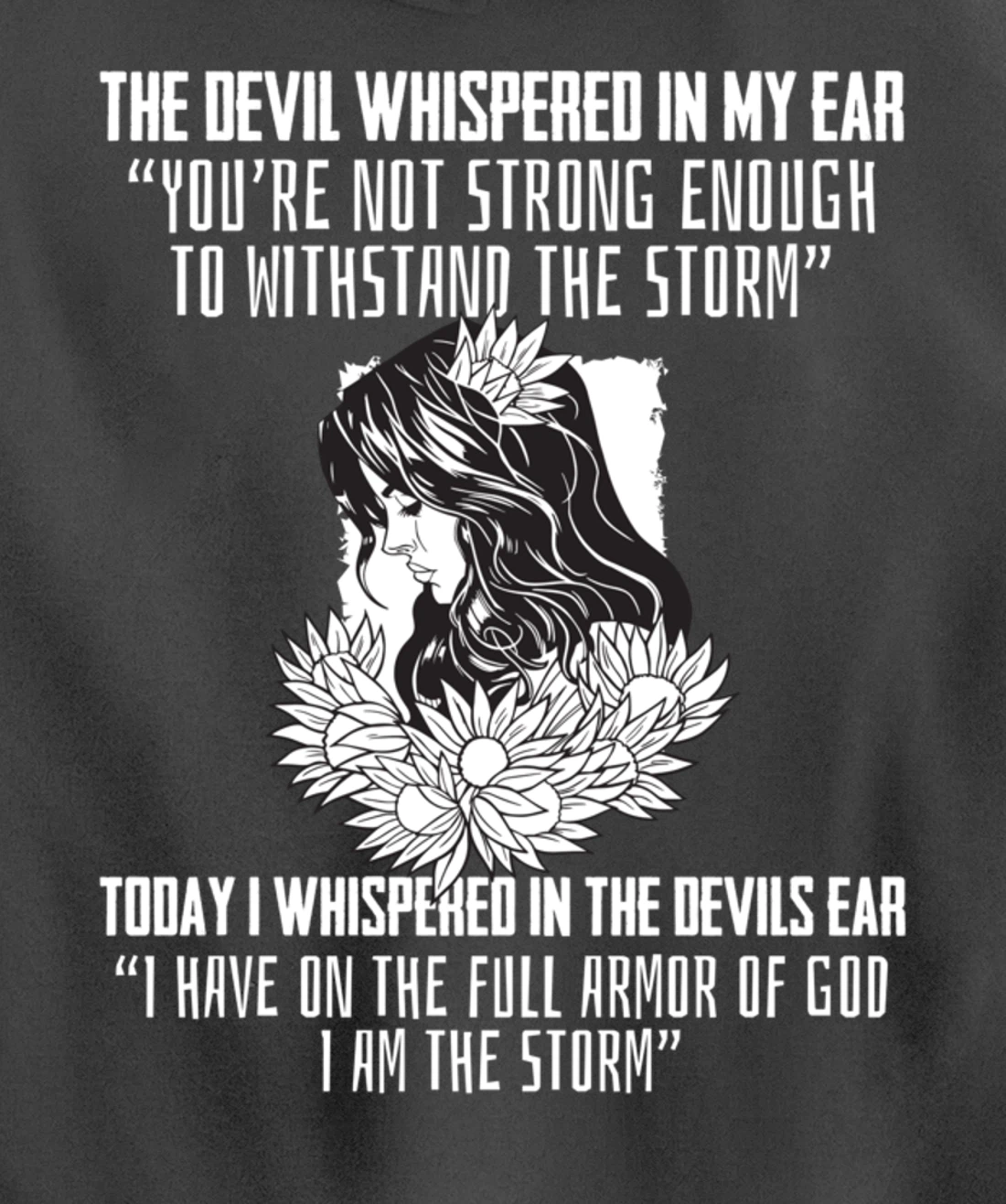 Religious Saying I Am The Storm Armor Of God Christian Pullover Hoodie